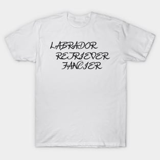 LR fancier T-Shirt